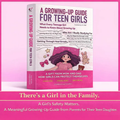 A Growing-Up Guide for Teen Girls